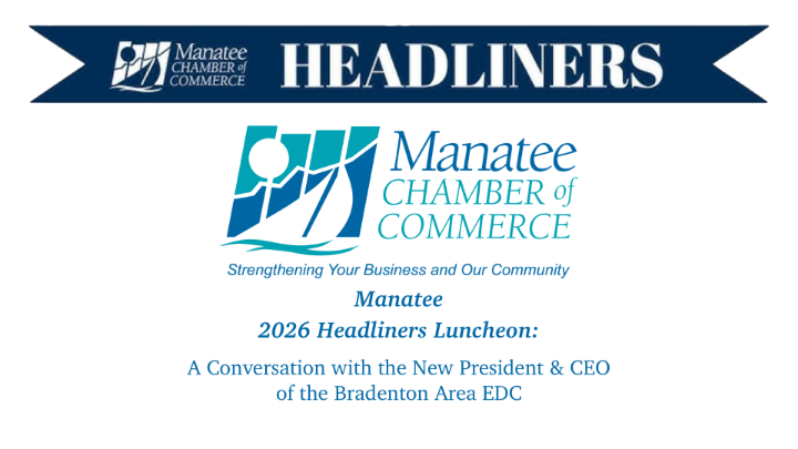Thumbnail image for Manatee Chamber of Commerce Headliners Luncheon: The New President of the Manatee County EDC, June, 16, 2026
