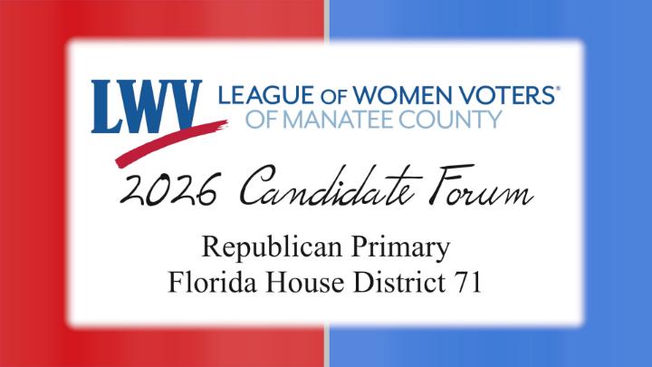 Thumbnail image for LWV 2026 Candidate Forum - Florida House District 71 - Republican Primary